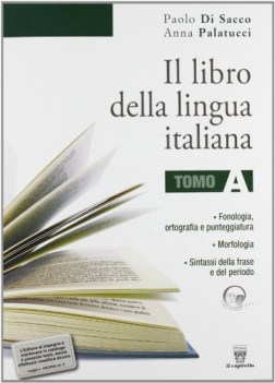 libro della lingua italiana a+b +invalsi italiano, gramm. sup.