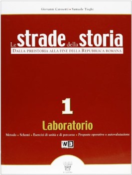 strade della storia laboratorio 1 storia biennio lic e 1 mg