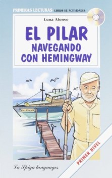 el pilar - navegando con hemingway + cd