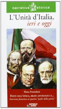 unita d\'italia ieri e oggi letture e critica storica