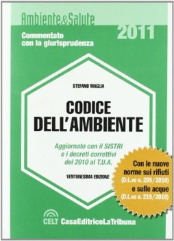 codice dell\'ambiente +cd 2011 (amb.sal.) diritto,economia,finanze