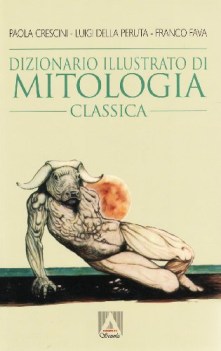 dizionario illustrato di mitologia