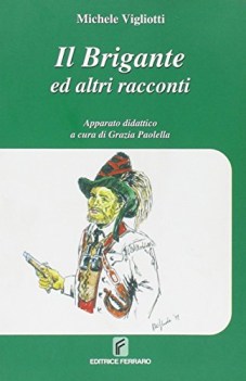 brigante e altri racconti, narr.