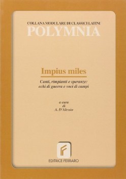 impius miles, bucoliche e georgiche