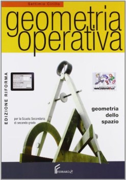 geometria operativa, geometria d/spazio matematica ginn.,licei