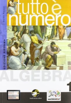 tutto e\' numero, algebra 1 matematica x superiori