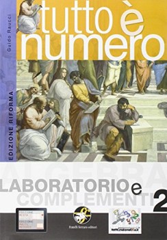 tutto e\' numero, algebra laboratorio 2 matematica x superiori