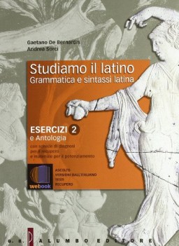 studiamo il latino - esercizi 2 + quad.