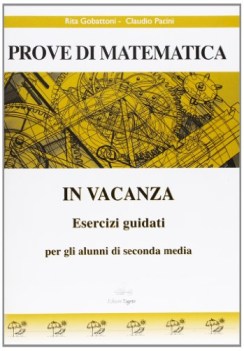 prove di matematica in vacanza x 2 media riassunti