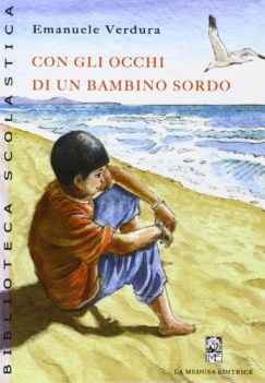 con gli occhi di un bambino sordo, narr.