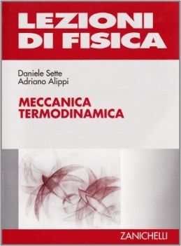 lezioni di fisica 1, meccanica termodin.