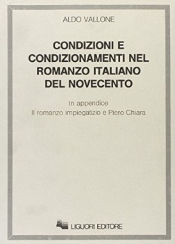 condizione e condizionamenti romanzo