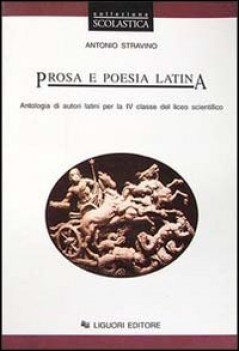 prosa e poesia latina, antol.lat.x 4 lic