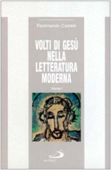 volti di gesu nella letterat.moderna