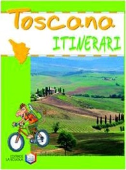 itinerari toscana