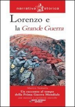 lorenzo e la grande guerra, narr.