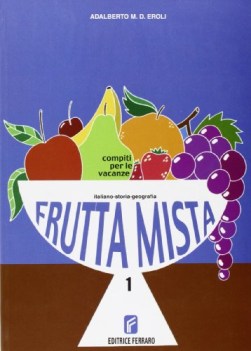 frutta mista 1, italiano storia geogr.