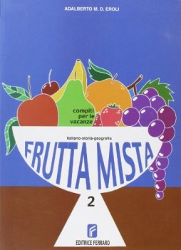 frutta mista 2, italiano storia geogr.