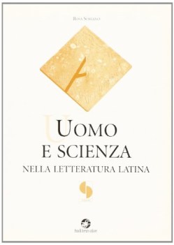 uomo e scienza nella letteratura latina