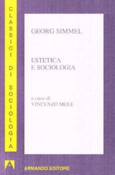 estetica e sociologia, classici sociolog