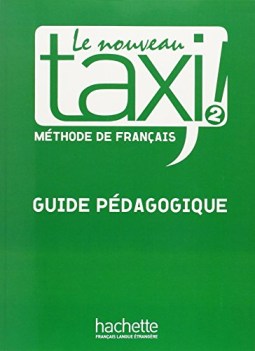 le nouveau taxi ! 2 guide pedagogique