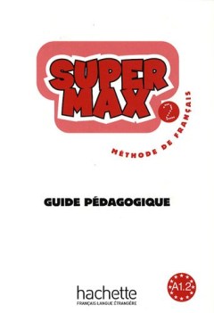 super max 2 guide pedagogique