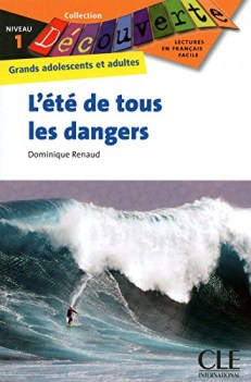 ete de tous les dangers