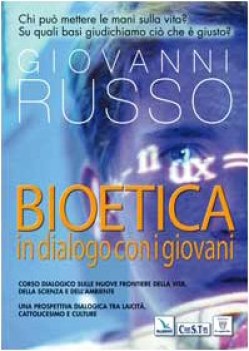 bioetica in dialogo con i giovani