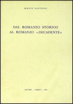 dal romanzo storico al decadente