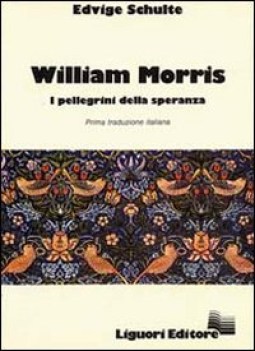 william morris i pellegrini d/speranza