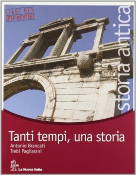 tanti tempi una storia, storia antica