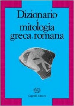 dizionario di mitologia greca e romana