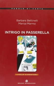 intrigo in passerella