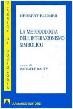 metodologia d/interazionismo simbolico