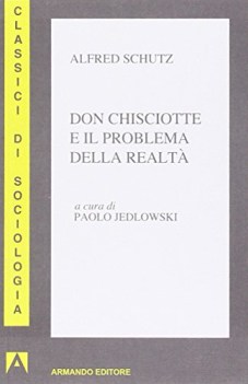 don chisciotte e il problema d/ realta