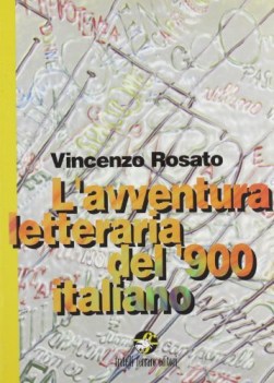 avventura letteraria del 900 italiano