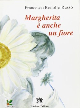 margherita e\' anche un fiore