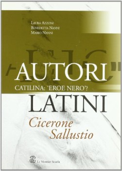 autori latini catilina eroe nero cicerone sallustio