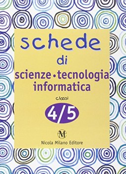 schede di scienze tecnol.inf.4-5 x elem.