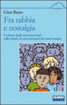 fra rabbia e nostalgia x media