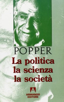 politica la scienza la societa