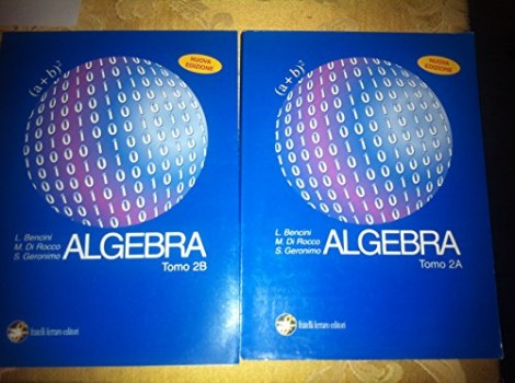 algebra 2, teoria + esercizi