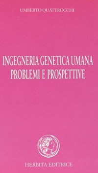 ingegneria genetica umana