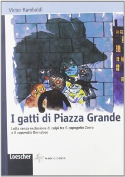 gatti di piazza grande, narr.