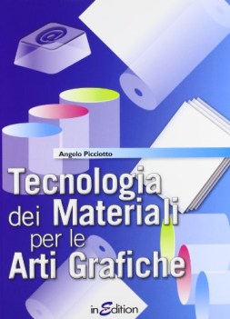 tecnologia dei materiali per le arti grafiche