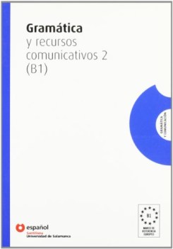 gramatica y recursos comunicativos b1