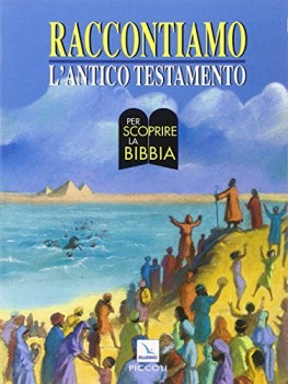 raccontiamo l\'antico testamento