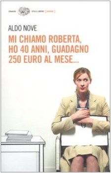 mi chiamo roberta ho 40 anni guadagno 250 euro al mese