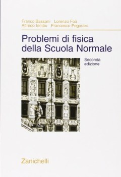 problemi di fisica della scuola normale 2ed.