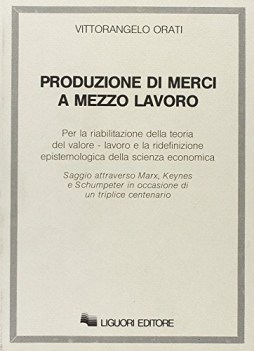 produzione merci a mezzo lavoro